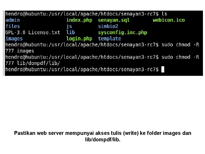 Pastikan web server mempunyai akses tulis (write) ke folder images dan lib/dompdf/lib. 
