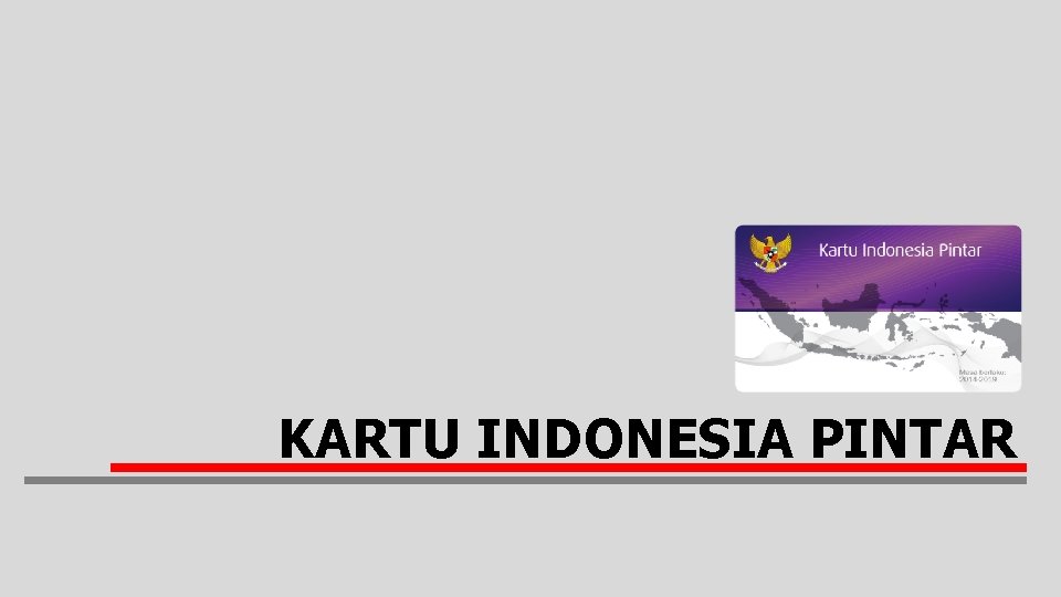 KARTU INDONESIA PINTAR 