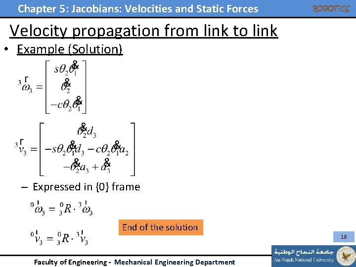 Chapter 5: Jacobians: Velocities and Static Forces ROBOTICS Velocity propagation from link to link Chapter 5: Jacobians: Velocities and Static Forces ROBOTICS Velocity propagation from link to link
