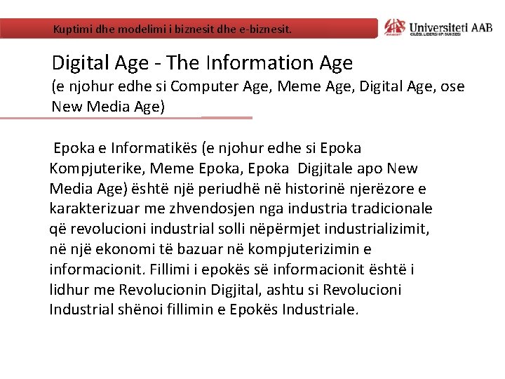 Kuptimi dhe modelimi i biznesit dhe e-biznesit. Digital Age - The Information Age (e