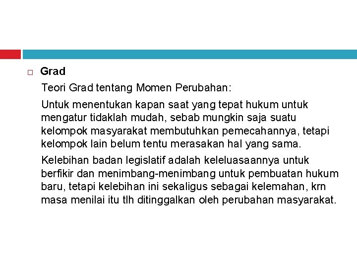  Grad Teori Grad tentang Momen Perubahan: Untuk menentukan kapan saat yang tepat hukum