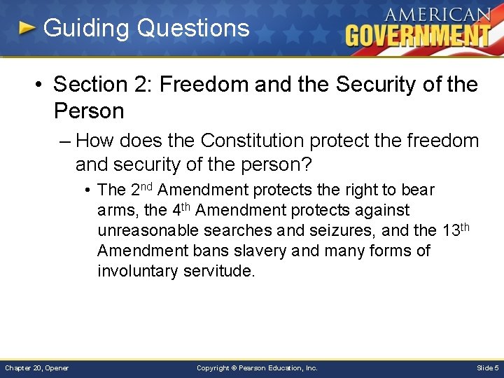 Guiding Questions • Section 2: Freedom and the Security of the Person – How