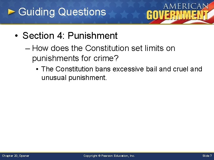 Guiding Questions • Section 4: Punishment – How does the Constitution set limits on