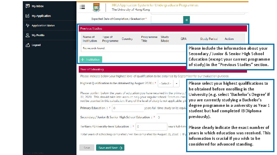 Please include the information about your Secondary / Junior & Senior High School Education