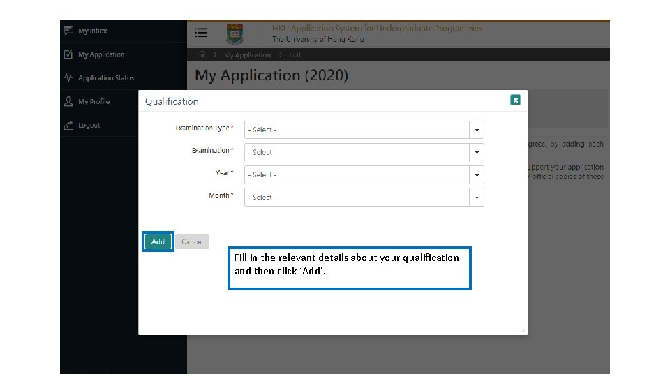 Fill in the relevant details about your qualification and then click ‘Add’. 