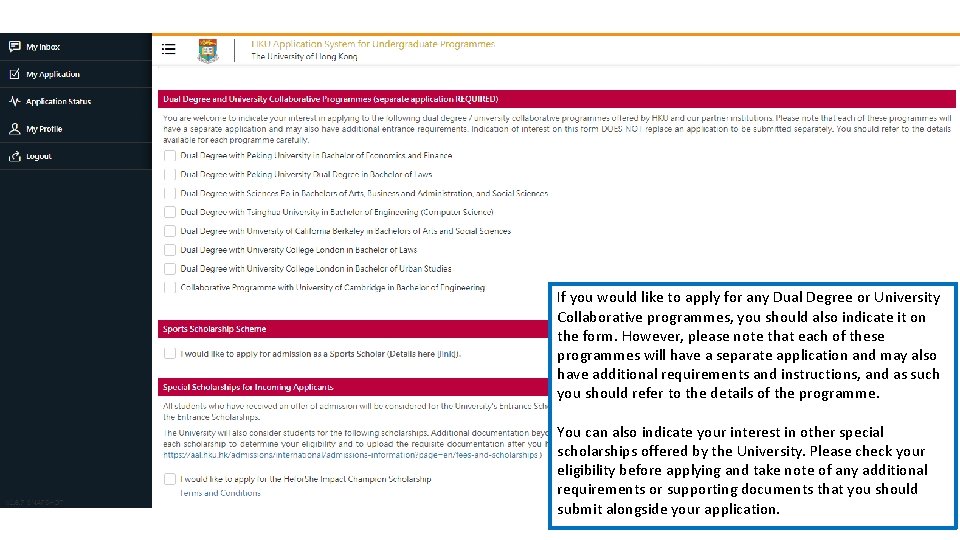 If you would like to apply for any Dual Degree or University Collaborative programmes,