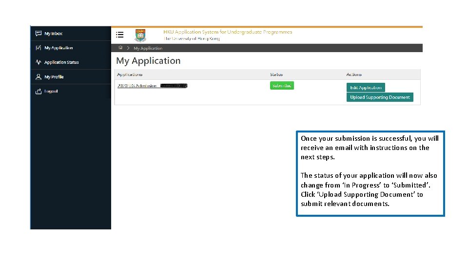 Once your submission is successful, you will receive an email with instructions on the