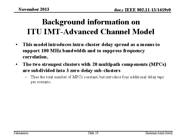 November 2013 doc. : IEEE 802. 11 -13/1419 r 0 Background information on ITU