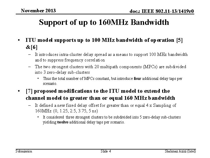 November 2013 doc. : IEEE 802. 11 -13/1419 r 0 Support of up to