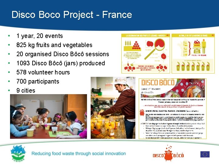 Disco Boco Project - France • • 1 year, 20 events 825 kg fruits