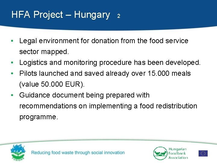 HFA Project – Hungary 2 • Legal environment for donation from the food service