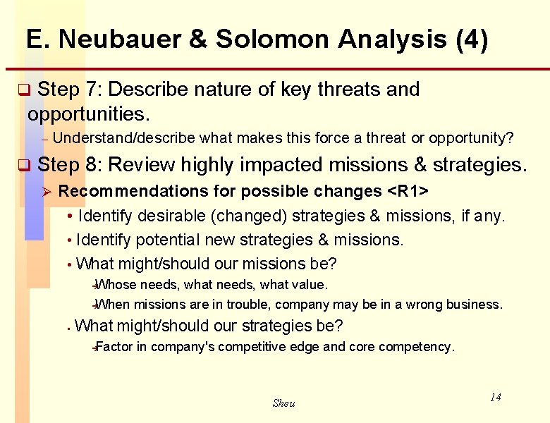 E. Neubauer & Solomon Analysis (4) Step 7: Describe nature of key threats and