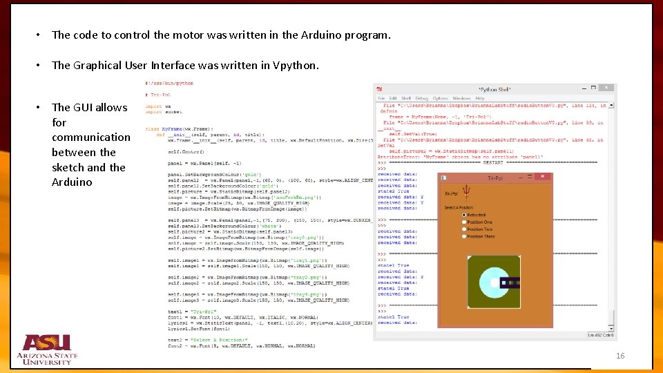  • The code to control the motor was written in the Arduino program.