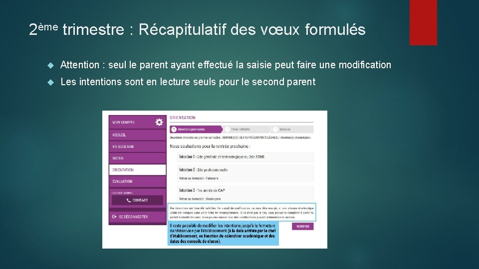 2ème trimestre : Récapitulatif des vœux formulés Attention : seul le parent ayant effectué
