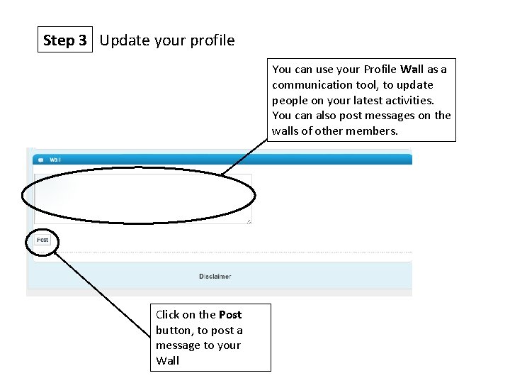 Step 3 Update your profile You can use your Profile Wall as a communication