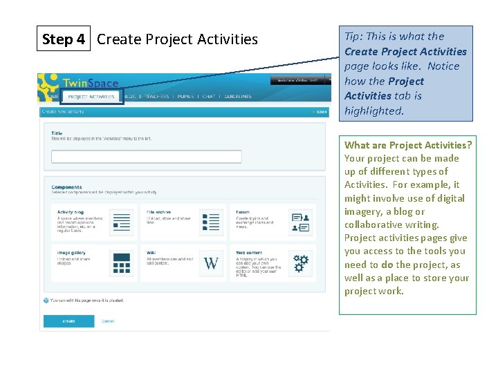 Step 4 Create Project Activities Tip: This is what the Create Project Activities page