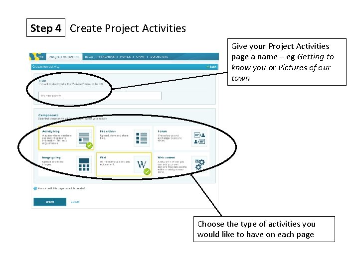 Step 4 Create Project Activities Give your Project Activities page a name – eg