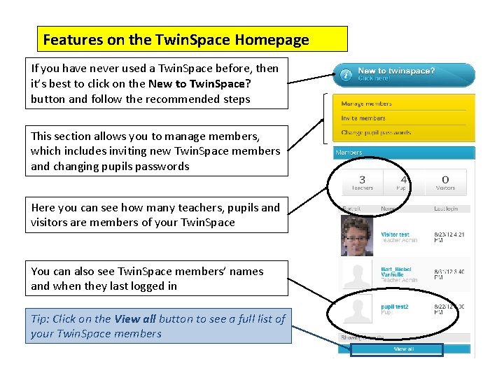 Features on the Twin. Space Homepage If you have never used a Twin. Space