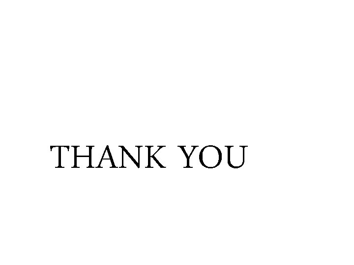 THANK YOU 