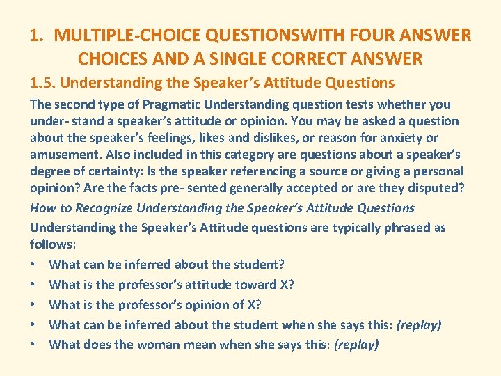 1. MULTIPLE-CHOICE QUESTIONSWITH FOUR ANSWER CHOICES AND A SINGLE CORRECT ANSWER 1. 5. Understanding