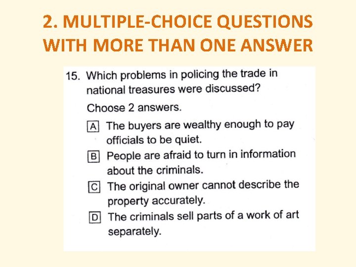 2. MULTIPLE-CHOICE QUESTIONS WITH MORE THAN ONE ANSWER 