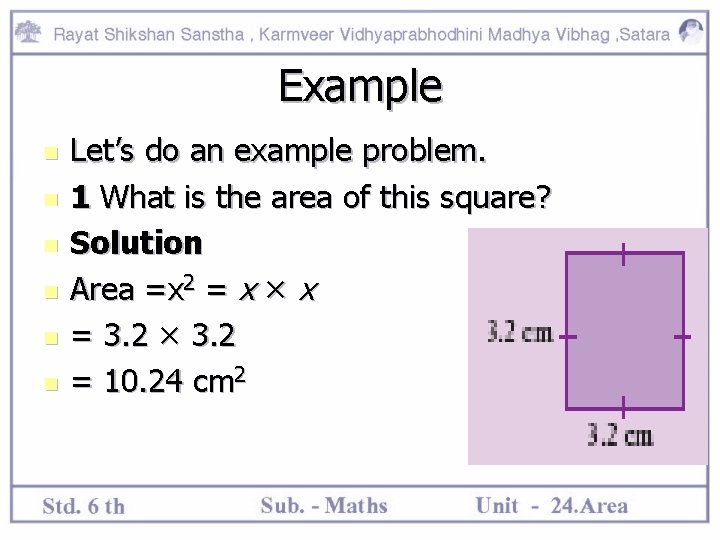 Example n n n Let’s do an example problem. 1 What is the area