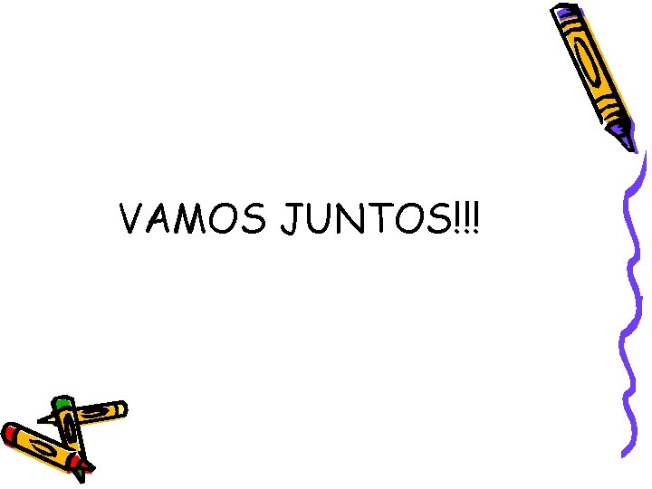 VAMOS JUNTOS!!! 