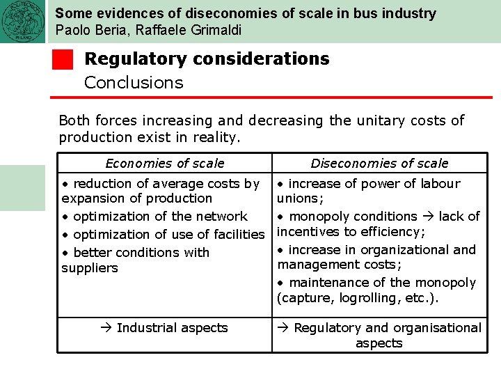 Some evidences of diseconomies of scale in bus industry Paolo Beria, Raffaele Grimaldi Regulatory