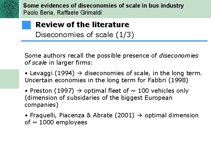 Some evidences of diseconomies of scale in bus industry Paolo Beria, Raffaele Grimaldi Review