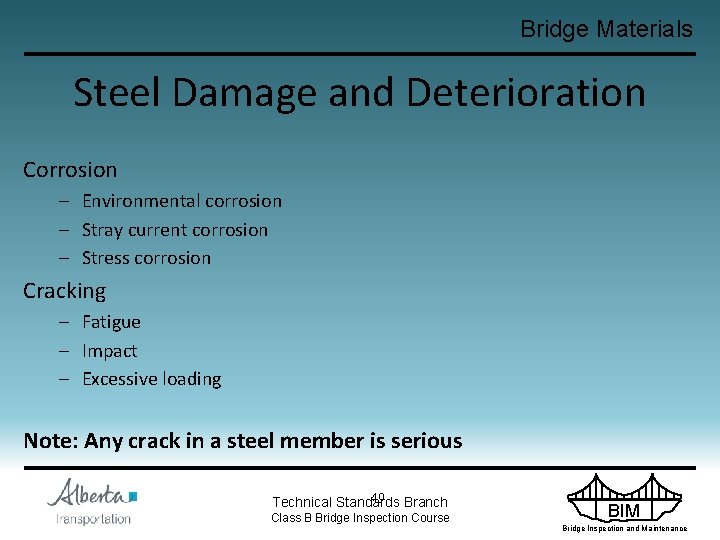 Bridge Materials Steel Damage and Deterioration Corrosion – Environmental corrosion – Stray current corrosion