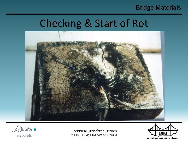 Bridge Materials Checking & Start of Rot 69 Branch Technical Standards Class B Bridge