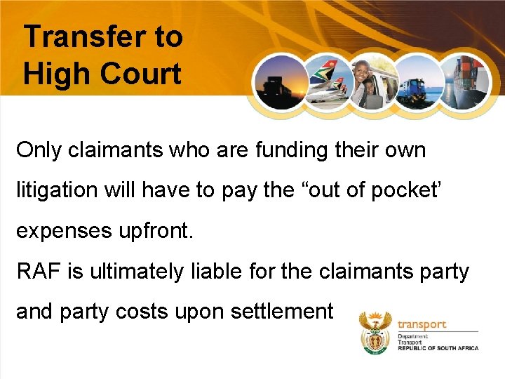 Transfer to High Court Only claimants who are funding their own litigation will have