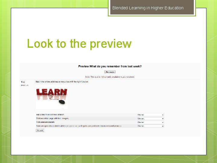 Blended Learning in Higher Education Look to the preview 