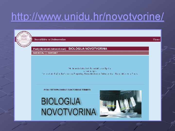 http: //www. unidu. hr/novotvorine/ 