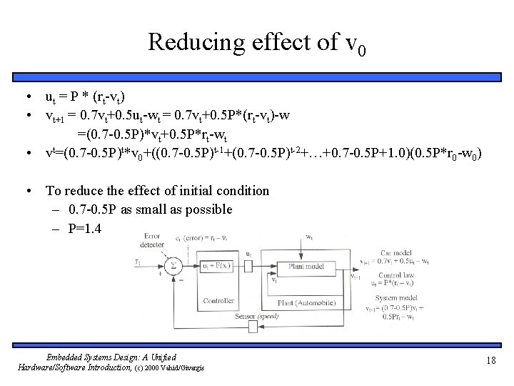 Reducing effect of v 0 • ut = P * (rt-vt) • vt+1 =