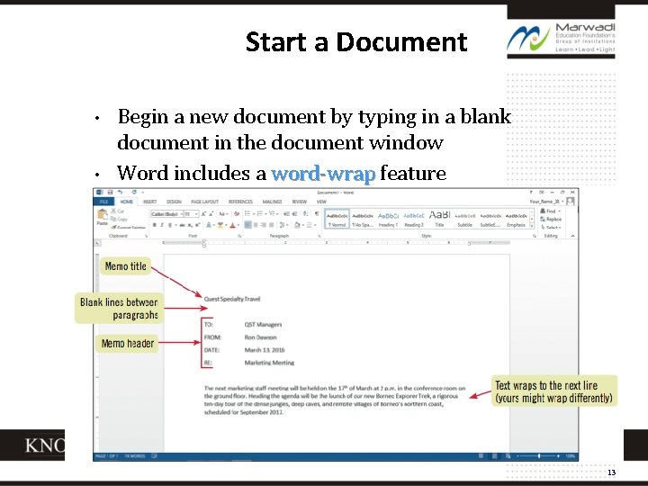 Start a Document • • Begin a new document by typing in a blank