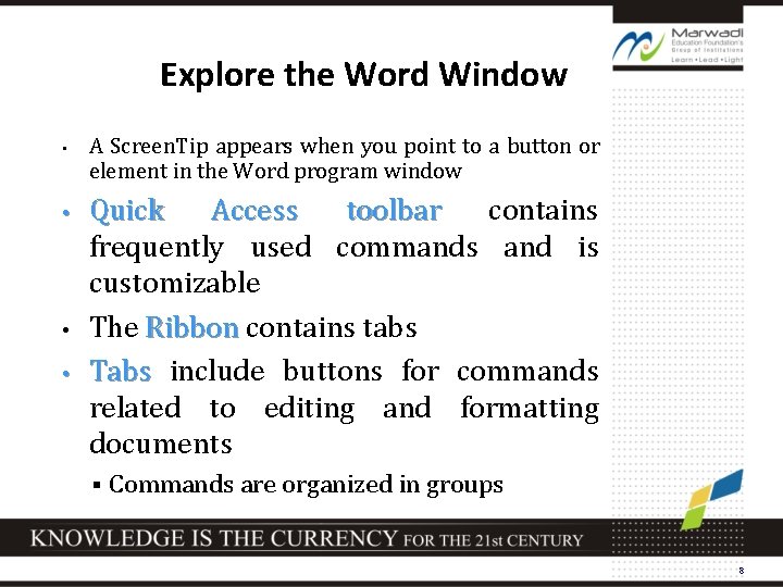 Explore the Word Window • • A Screen. Tip appears when you point to