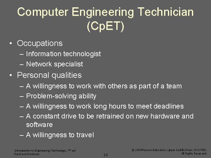 Computer Engineering Technician (Cp. ET) • Occupations – Information technologist – Network specialist •