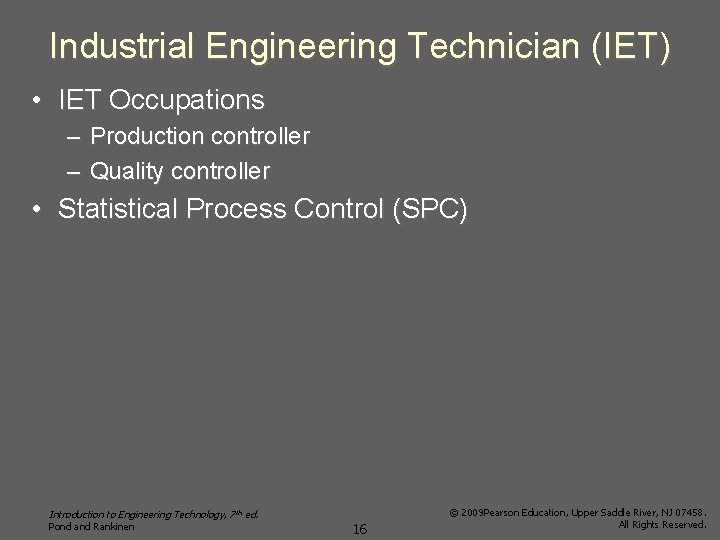 Industrial Engineering Technician (IET) • IET Occupations – Production controller – Quality controller •