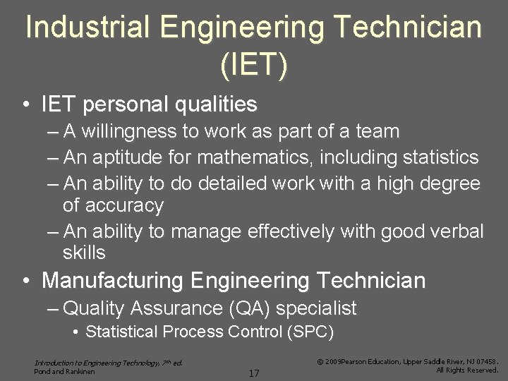 Industrial Engineering Technician (IET) • IET personal qualities – A willingness to work as