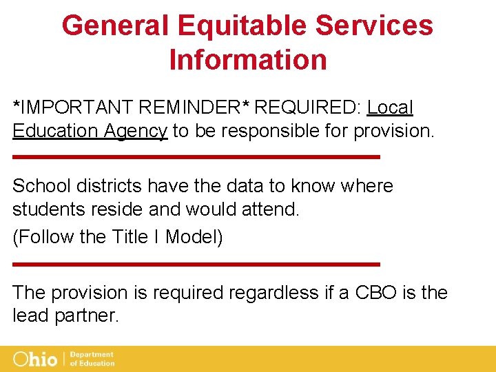 General Equitable Services Information *IMPORTANT REMINDER* REQUIRED: Local Education Agency to be responsible for
