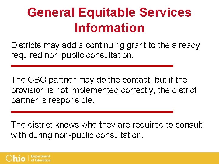 General Equitable Services Information Districts may add a continuing grant to the already required