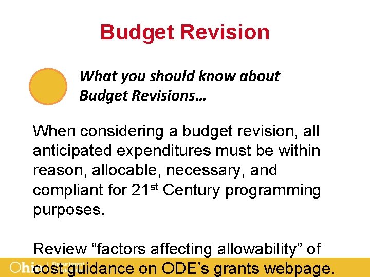 Budget Revision What you should know about Budget Revisions… When considering a budget revision,