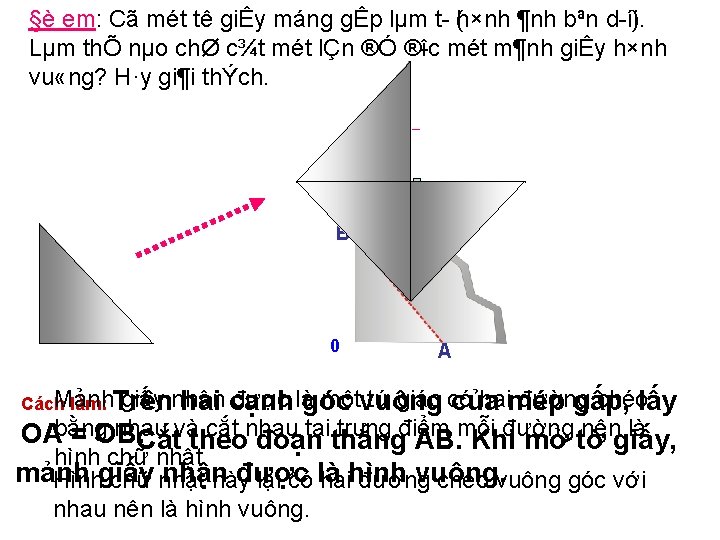 §è em: Cã mét tê giÊy máng gÊp lµm t (h×nh ¶nh bªn d