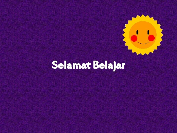 Selamat Belajar 