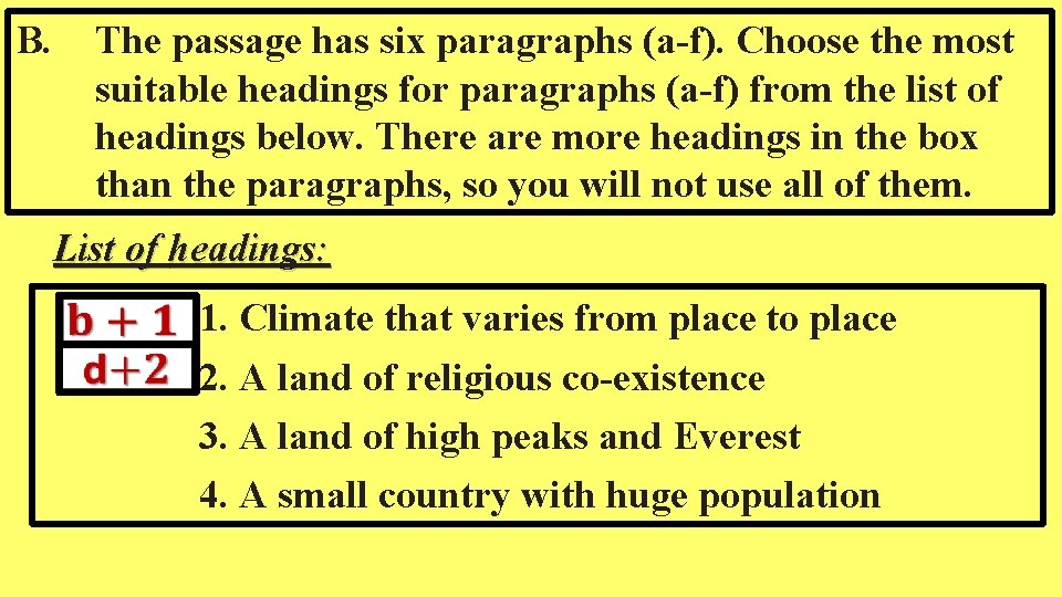 B. The passage has six paragraphs (a-f). Choose the most suitable headings for paragraphs