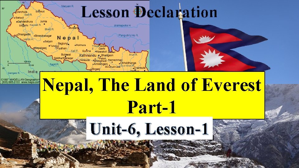 Lesson Declaration Nepal, The Land of Everest Part-1 Unit-6, Lesson-1 