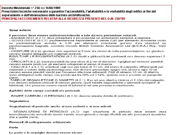 Decreto Ministeriale n° 236 del 14/06/1989 Prescrizioni tecniche necessarie a garantire l'accessibilità, l'adattabilità e