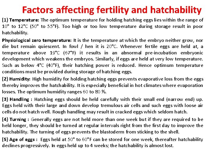 Factors affecting fertility and hatchability (1) Temperature: The optimum temperature for holding hatching eggs