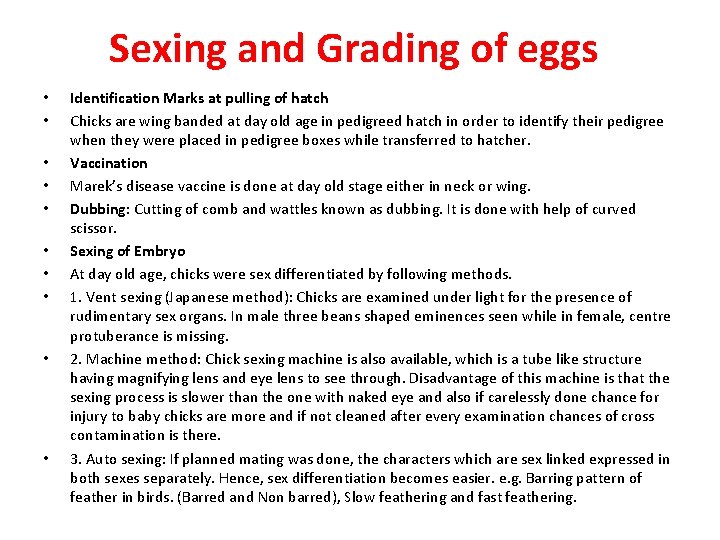 Sexing and Grading of eggs • • • Identification Marks at pulling of hatch